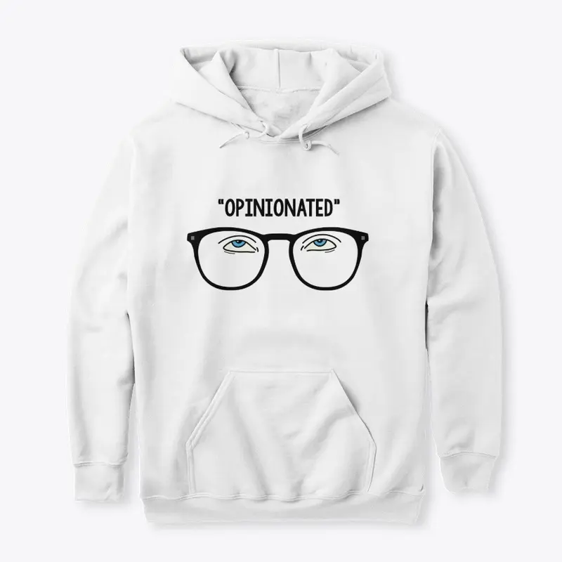 "OPINIONATED" hoodie